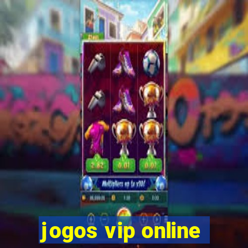 jogos vip online